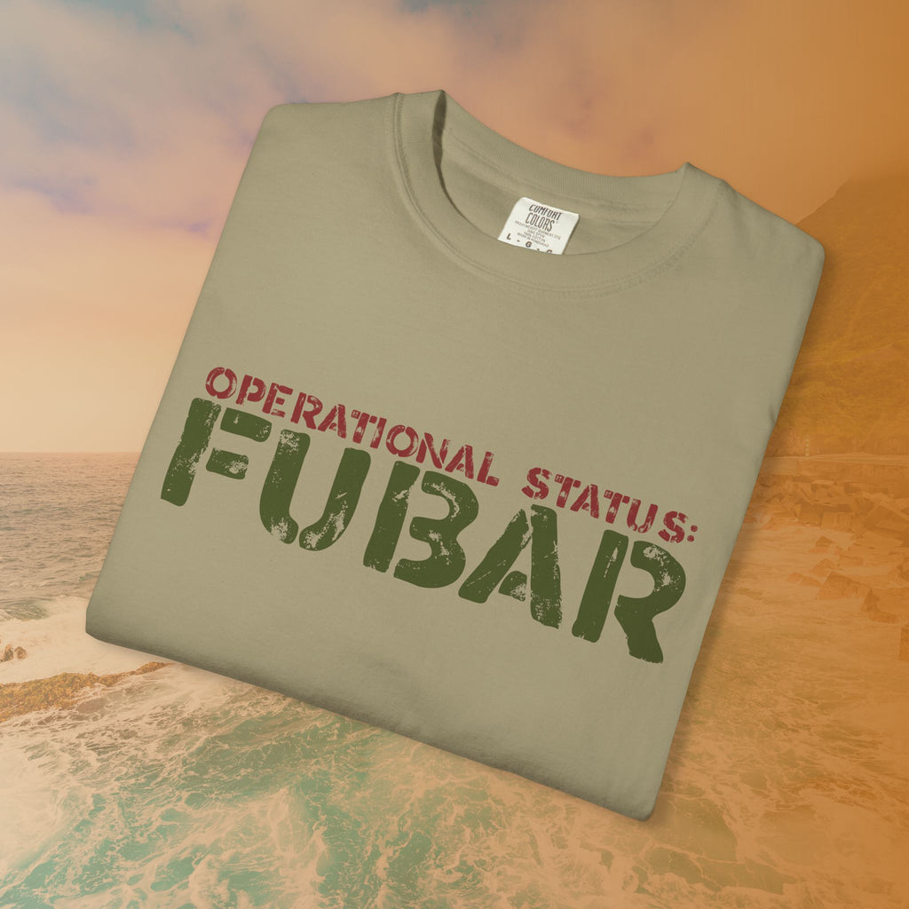 OPERATIONAL STATUS: FUBAR/SNAFU T-Shirt