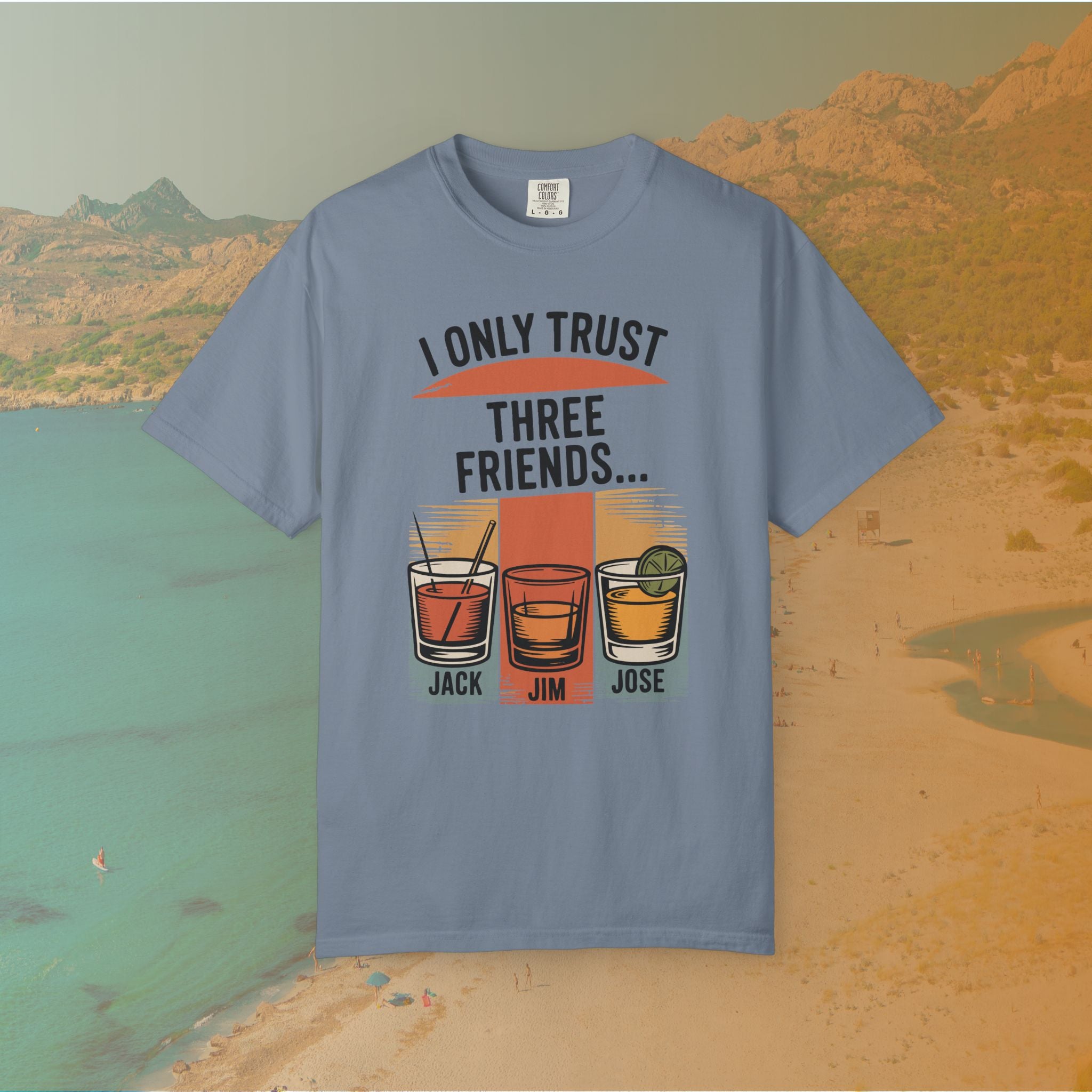 blue t-shirt Graphic T-shirt featuring three illustrated drinks on retro color panels labeled "JACK," "JIM," and "JOSE." The text above reads: "I ONLY TRUST THREE FRIENDS"