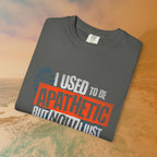 I USED TO BE APATHETIC BUT NOW I JUST DON'T CARE T-Shirt | Sarcastic Funny Quote Tee | Emo/Alt Graphic