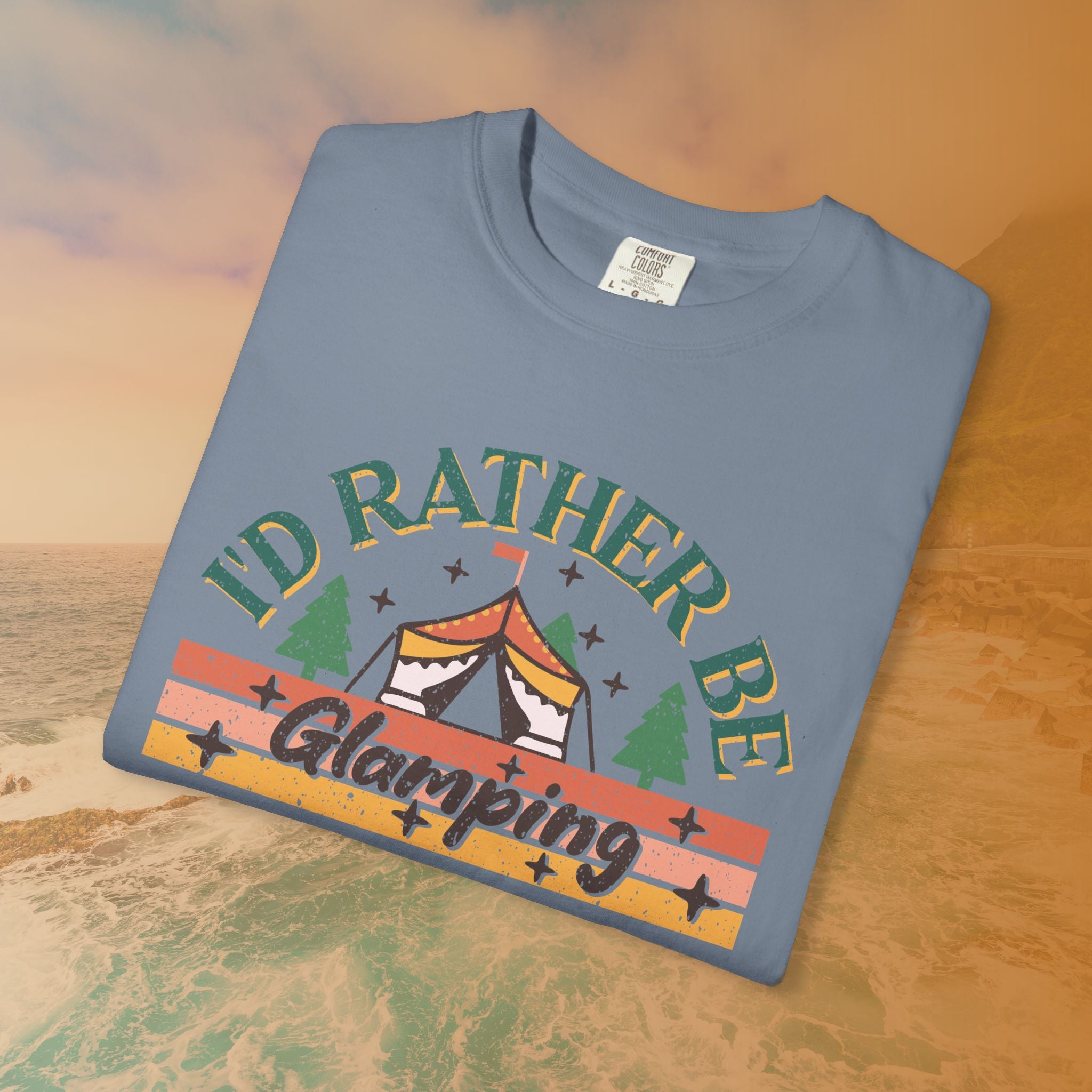 I'd Rather Be Glamping T-Shirt