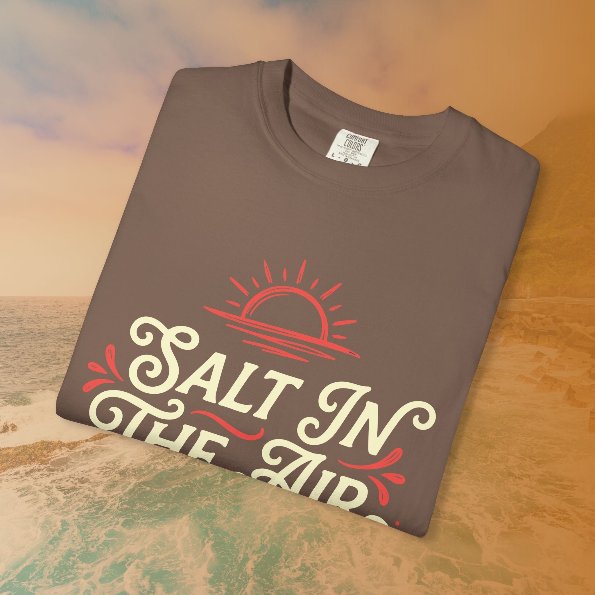 Salt In The Air And In My Attitude T-Shirt