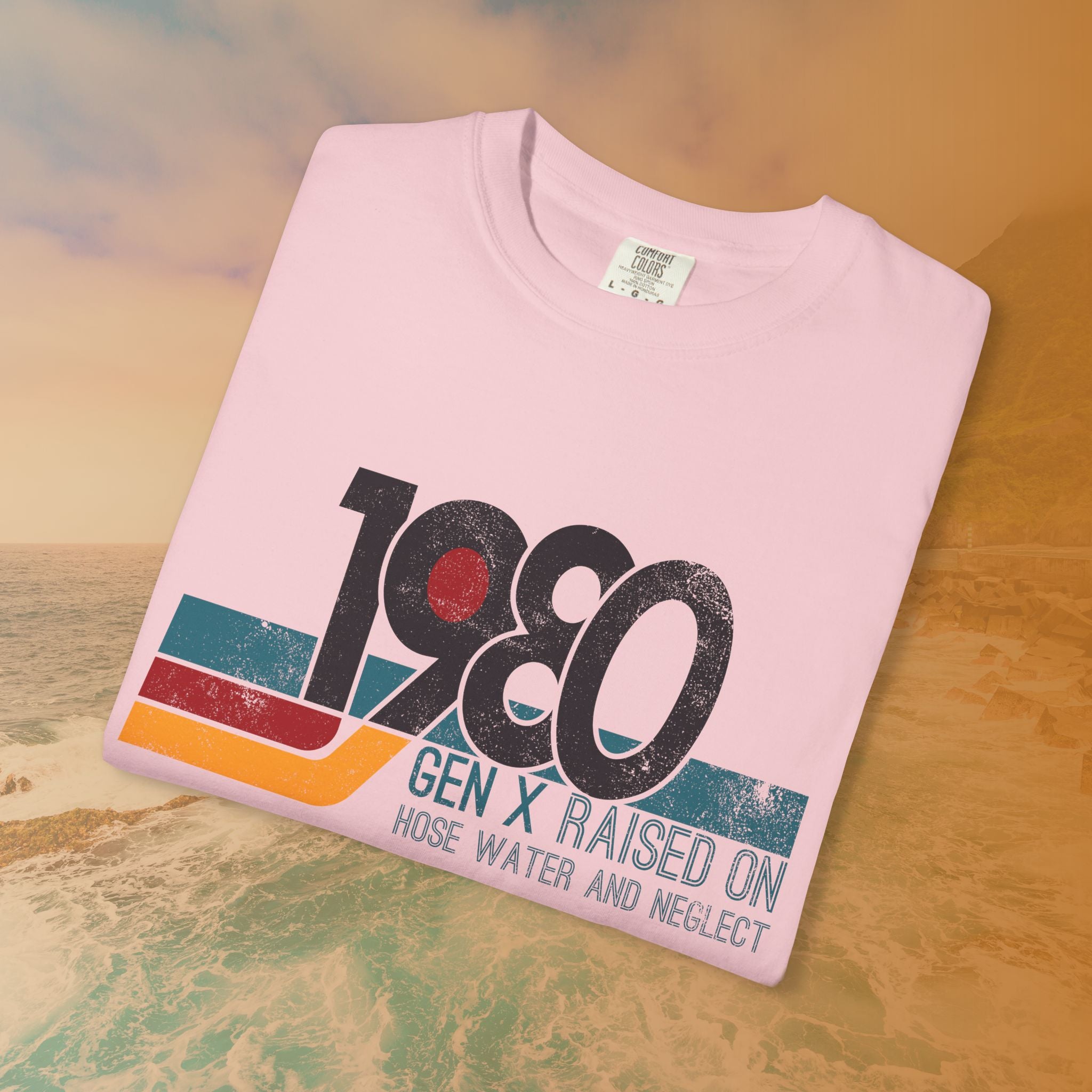 1980 Gen X Shirt | Raised on Hose Water and Neglect | Funny Retro Birth Year Tee
