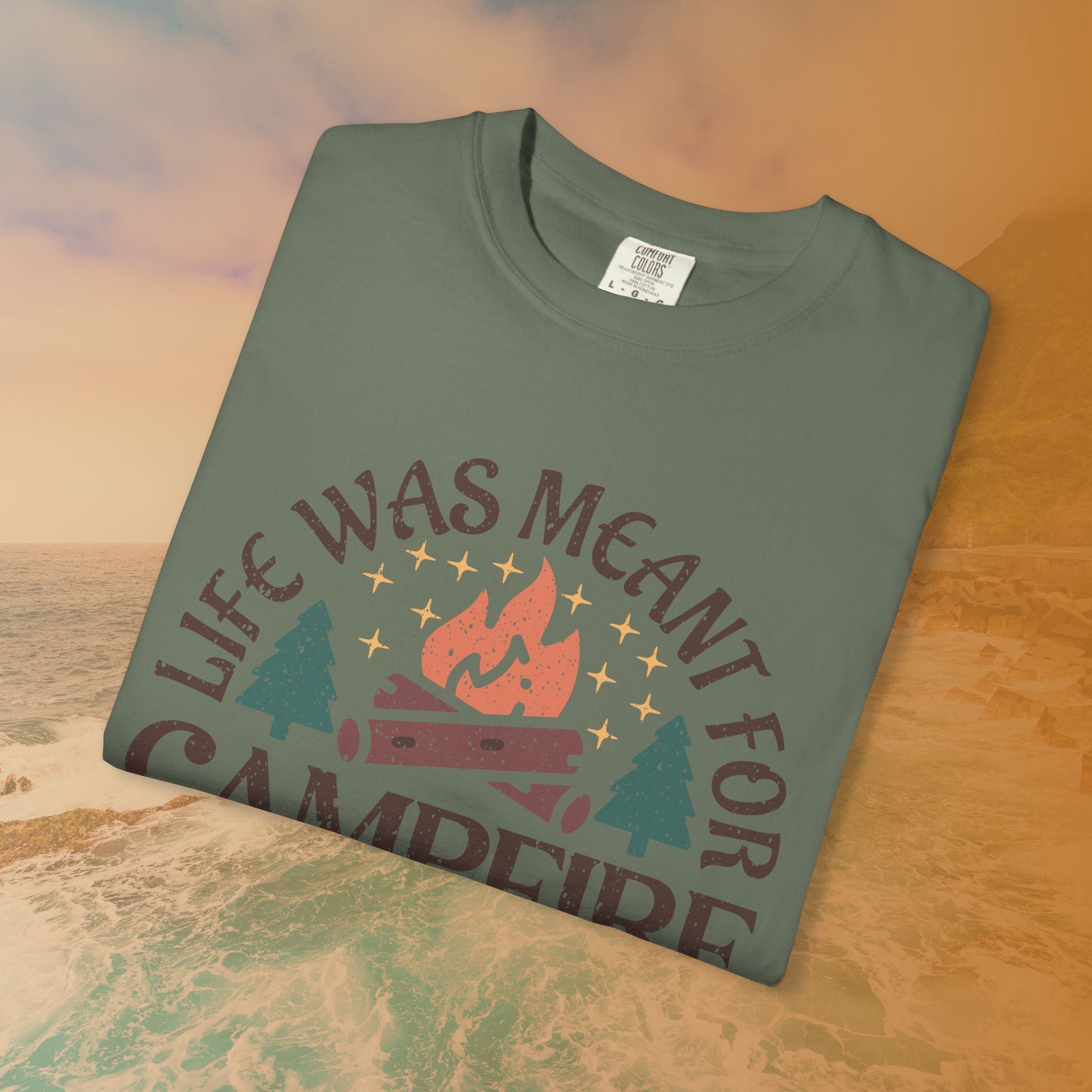 Life Was Meant For Campfire Stories T-Shirt