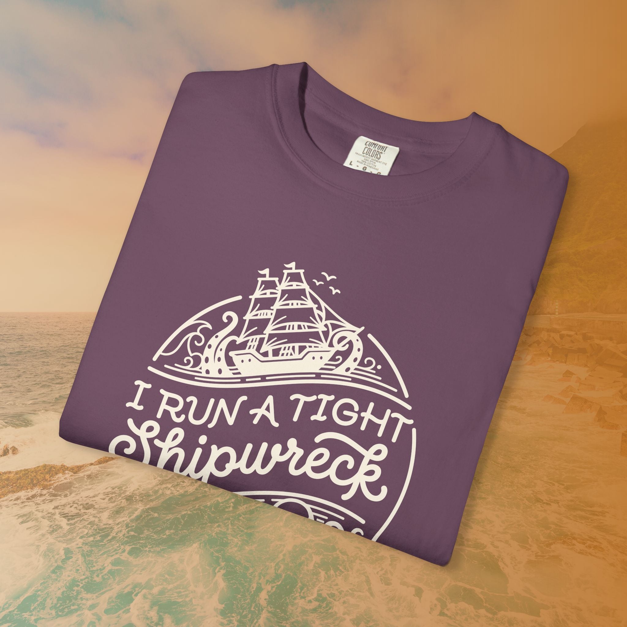 I Run A Tight SHIPwreck T-Shirt