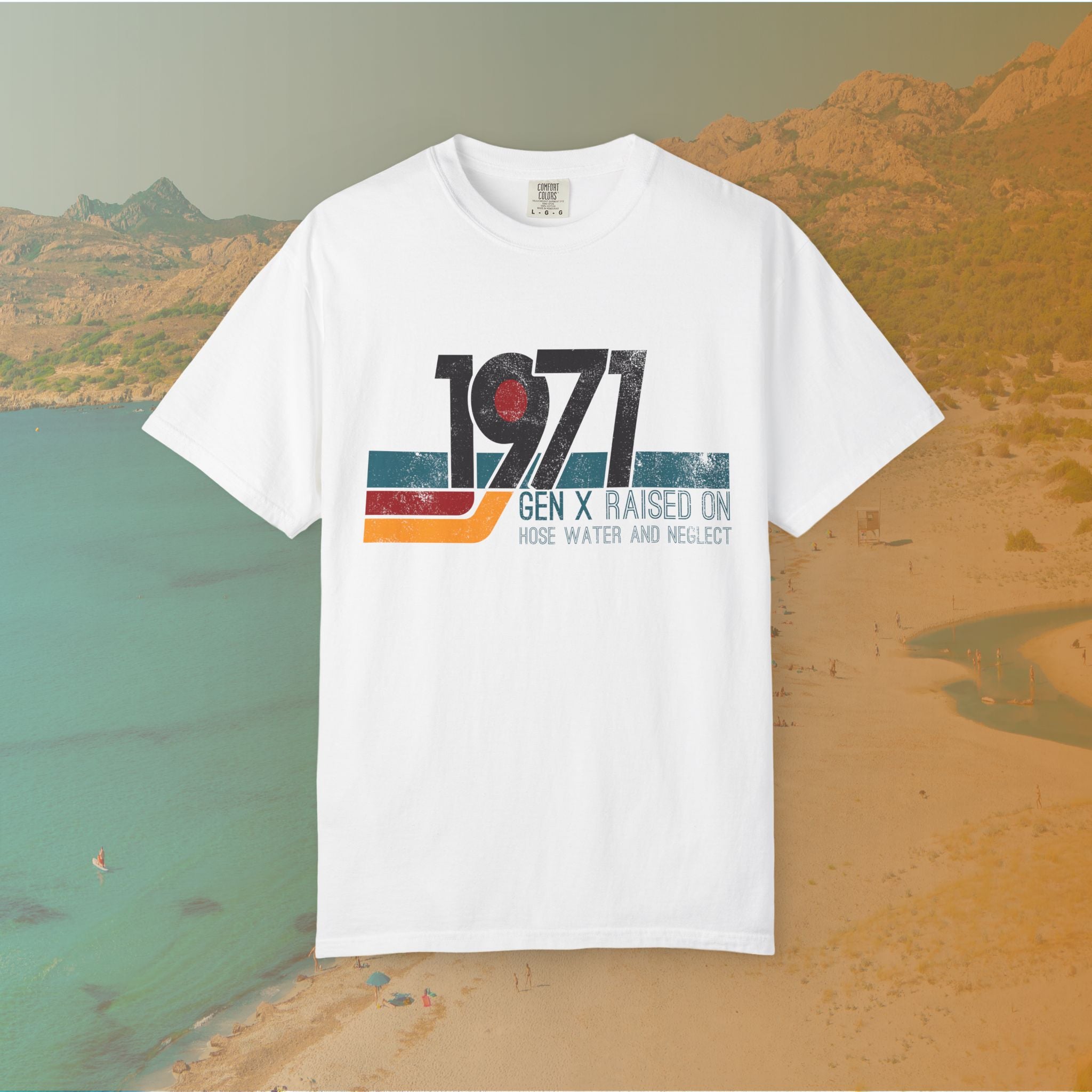 1971 Gen X Shirt | Raised on Hose Water and Neglect | Funny Retro Birth Year Tee