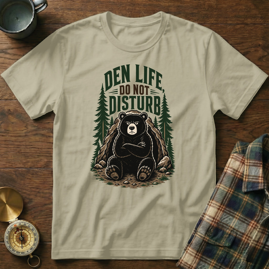 T-shirt with a grumpy bear graphic that reads "DEN LIFE DO NOT DISTURB."