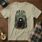 T-shirt with a grumpy bear graphic that reads "DEN LIFE DO NOT DISTURB."