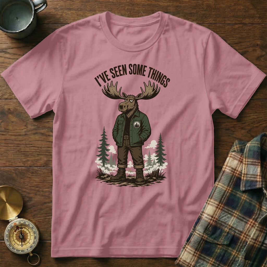T-shirt with moose graphic saying "I've seen some things".