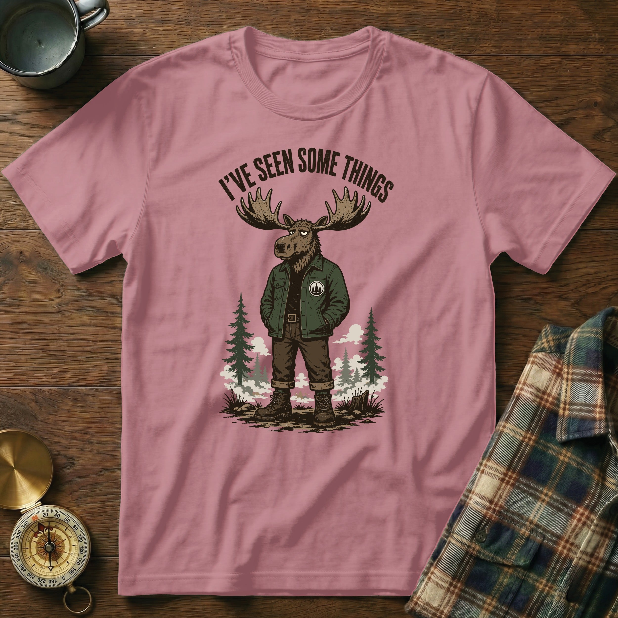 T-shirt with moose graphic saying "I've seen some things".