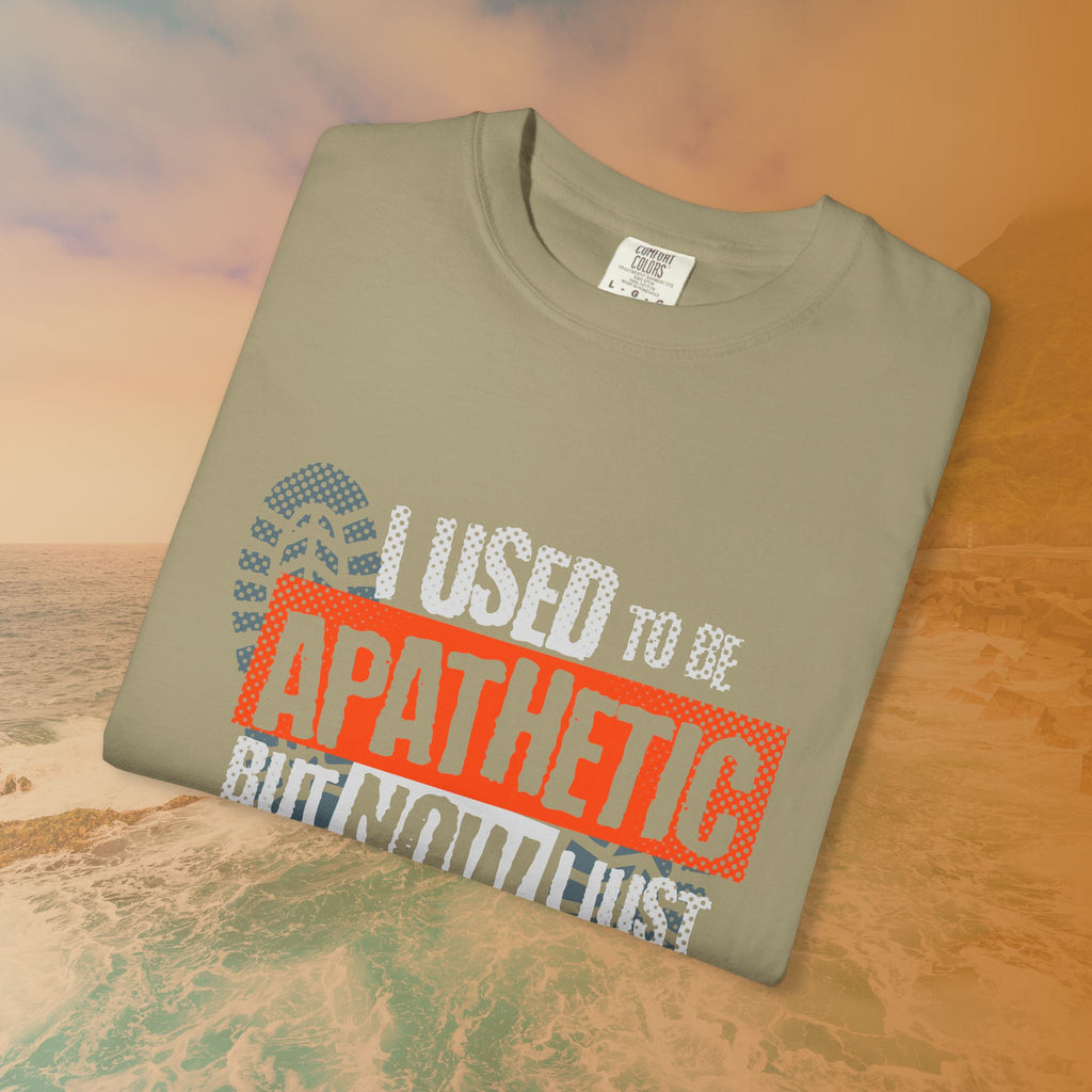 I USED TO BE APATHETIC BUT NOW I JUST DON'T CARE T-Shirt | Sarcastic Funny Quote Tee | Emo/Alt Graphic