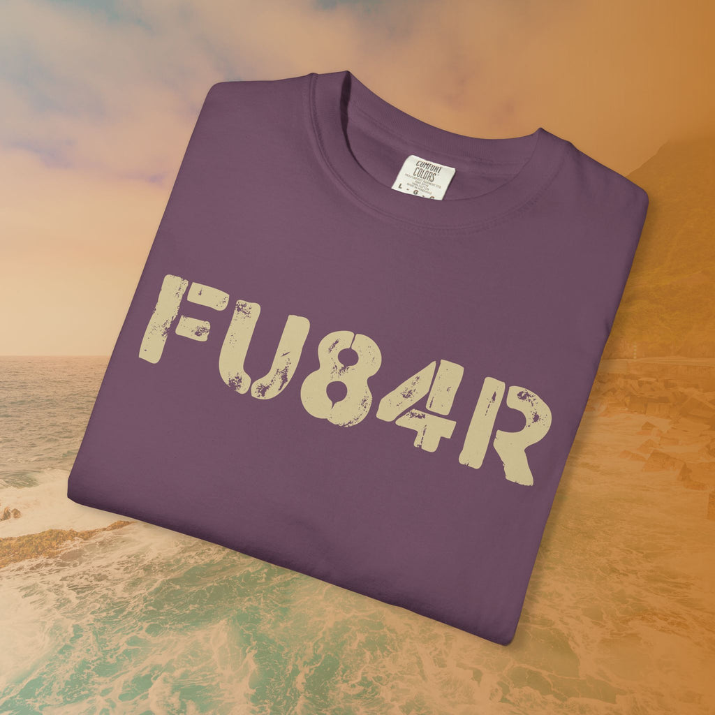 FUBAR (FU84R) T-Shirt | ADHD Humor Disorganized Life Slogan Tee | Military Slang Distressed Graphic