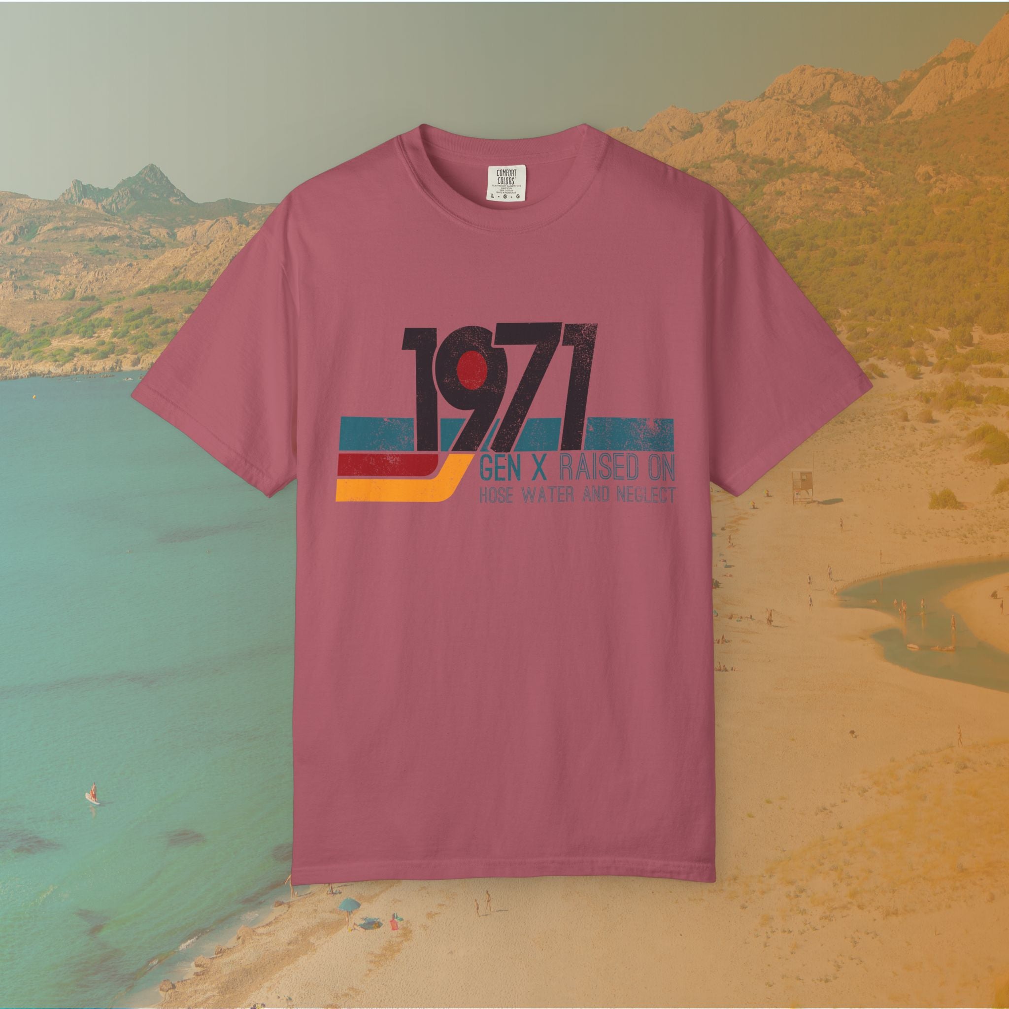 1971 Gen X Shirt | Raised on Hose Water and Neglect | Funny Retro Birth Year Tee