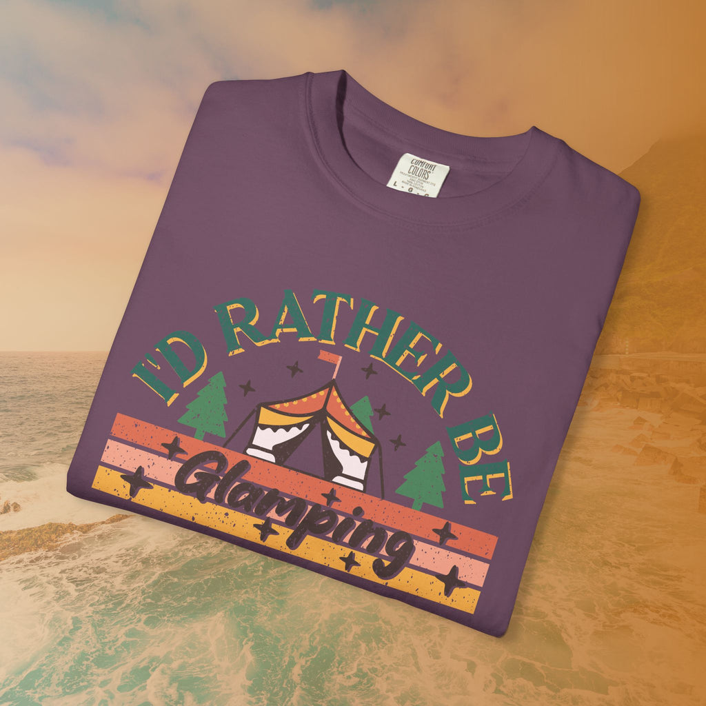 I'd Rather Be Glamping T-Shirt