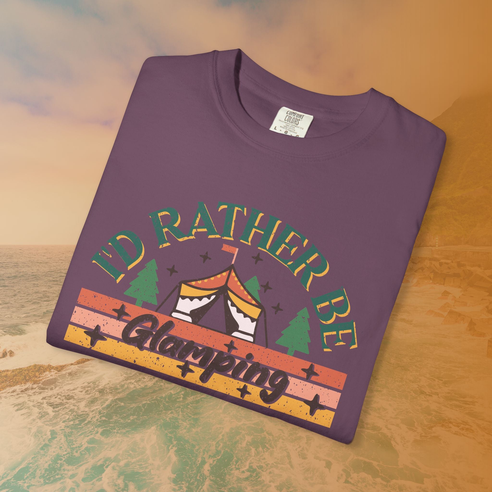 I'd Rather Be Glamping T-Shirt