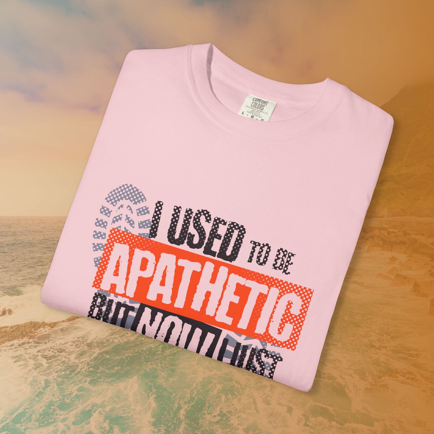 I USED TO BE APATHETIC BUT NOW I JUST DON'T CARE T-Shirt | Sarcastic Funny Quote Tee | Emo/Alt Graphic