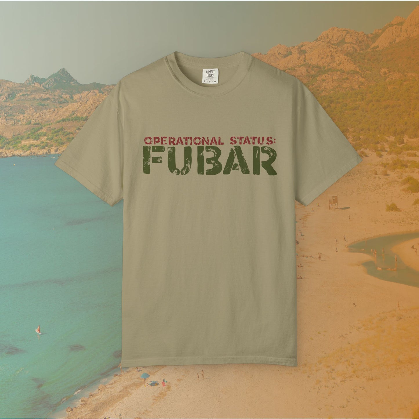 OPERATIONAL STATUS: FUBAR Military Humor T-Shirt | Funny Vet Apparel | Everything is Messed Up Quote T-Shirt