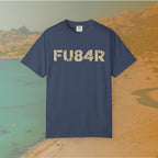 FUBAR (FU84R) T-Shirt | ADHD Humor Disorganized Life Slogan Tee | Military Slang Distressed Graphic