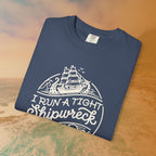 I Run A Tight SHIPwreck T-Shirt