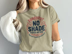 Tan t-shirt with "Sunburnt No Shade Stayed Anyway Vacation Ruined Successfully" text.