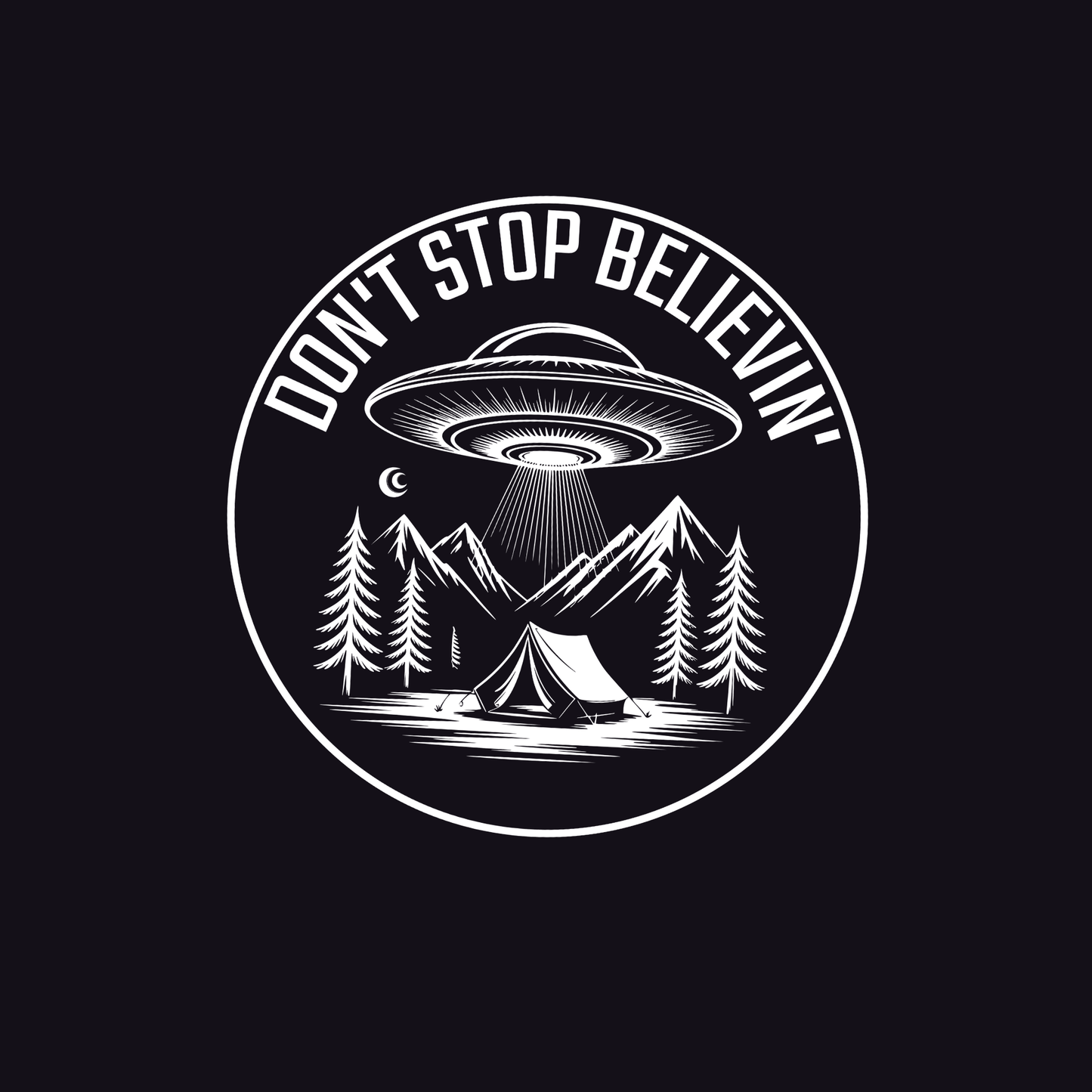 Circular design with UFO, mountains, and trees with 'Don't Stop Believin'' text on a black background.