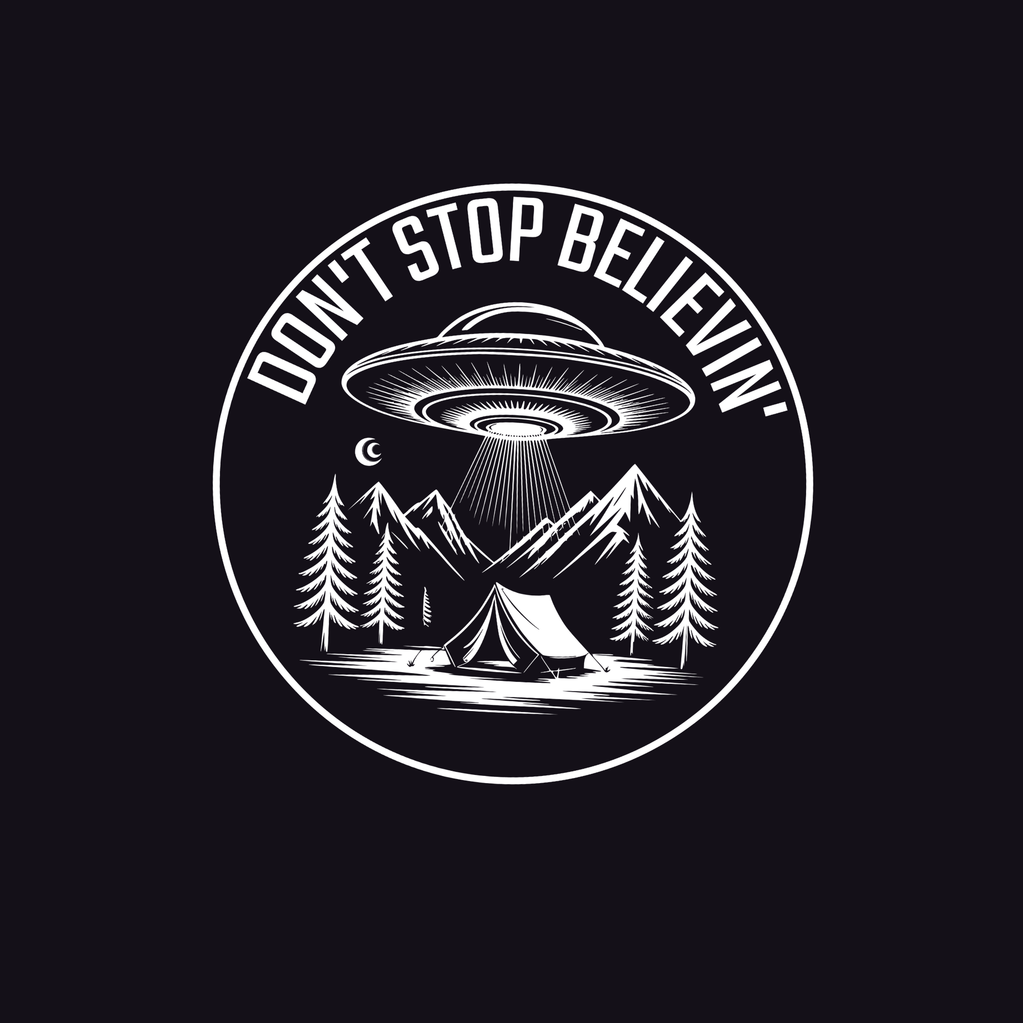 Circular design with UFO, mountains, and trees with 'Don't Stop Believin'' text on a black background.
