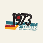 1973 Gen X Shirt | Raised on Hose Water and Neglect | Funny Retro Birth Year Tee