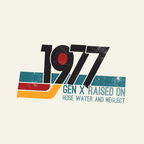 1977 Gen X Shirt | Raised on Hose Water and Neglect | Funny Retro Birth Year Tee