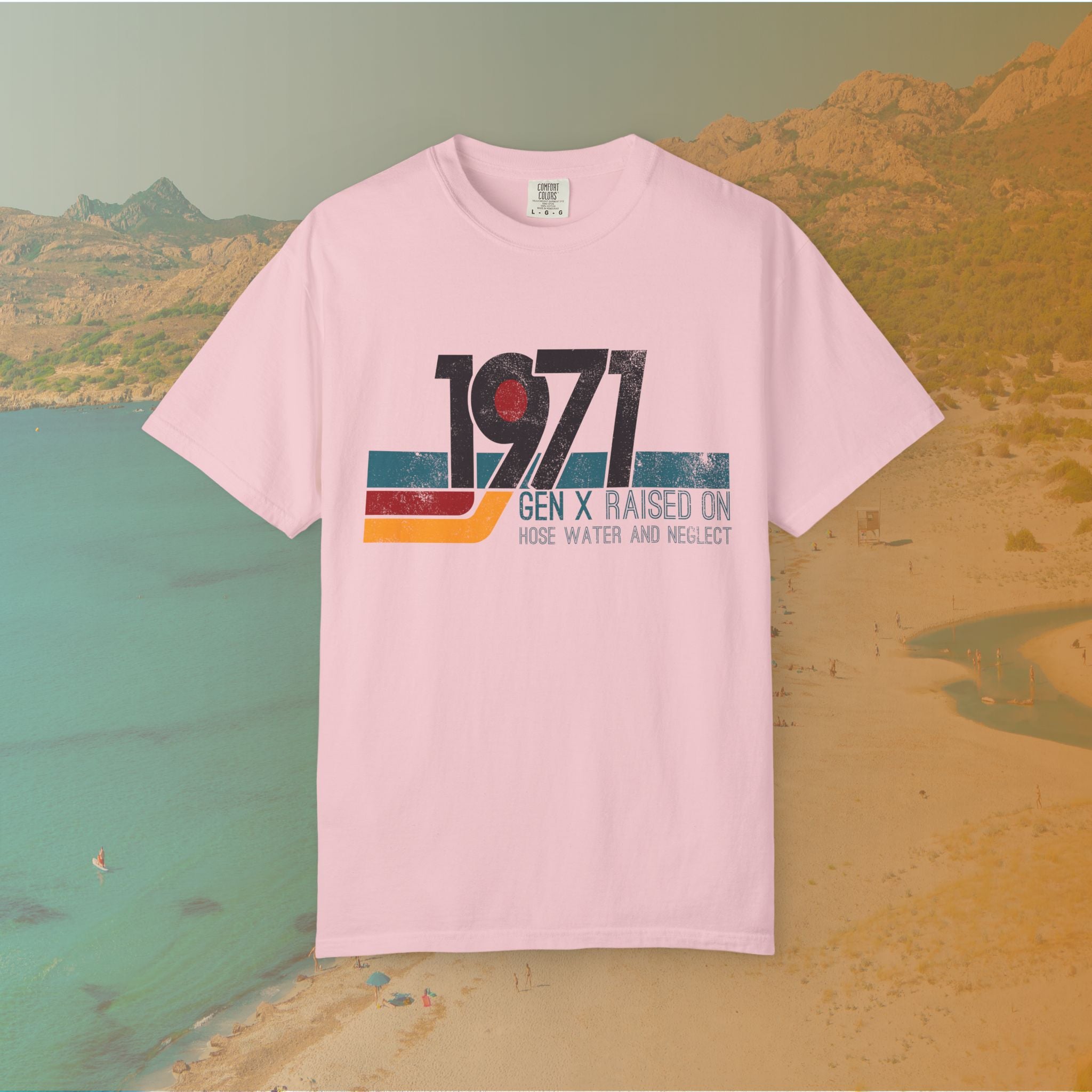 1971 Gen X Shirt | Raised on Hose Water and Neglect | Funny Retro Birth Year Tee