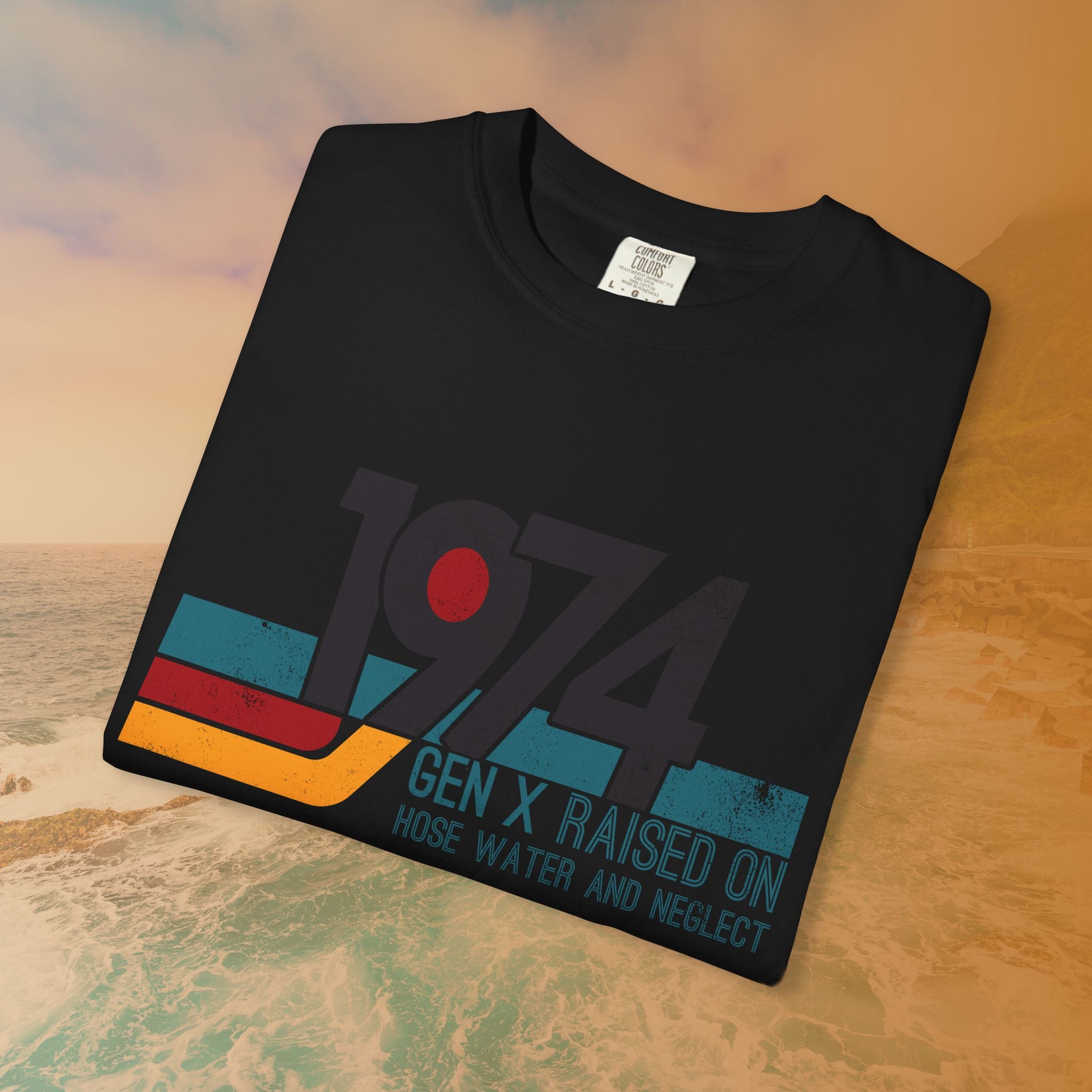 1974 Gen X Shirt | Raised on Hose Water and Neglect | Funny Retro Birth Year Tee