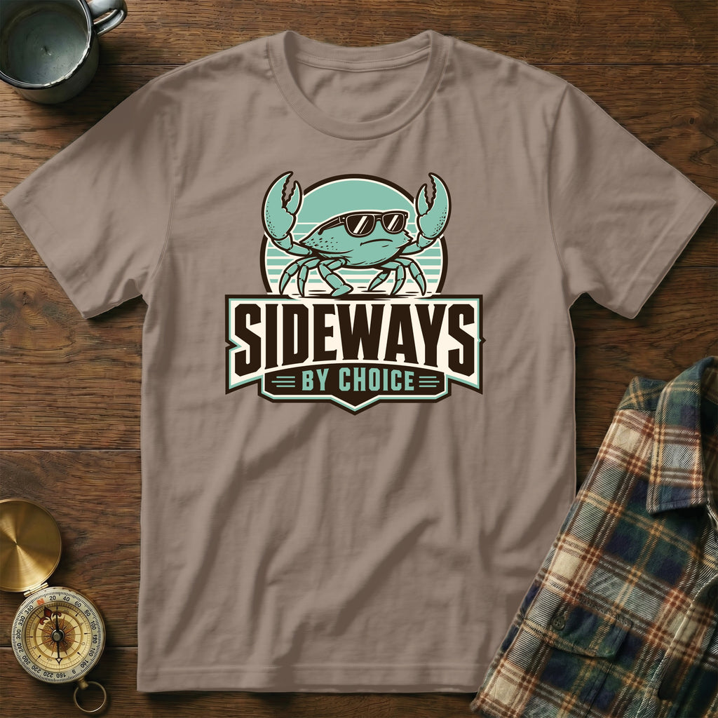 T-shirt with cartoon crab wearing sunglasses, reading "SIDEWAYS BY CHOICE".