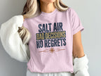 Pink t-shirt with "SALT AIR BAD DECISIONS NO REGRETS" text.