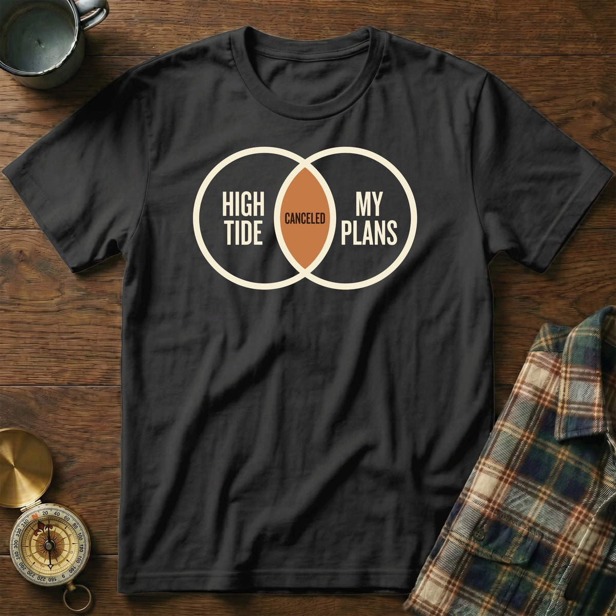 T-shirt with Venn diagram showing "High Tide" and "My Plans" with "Canceled" in intersection.