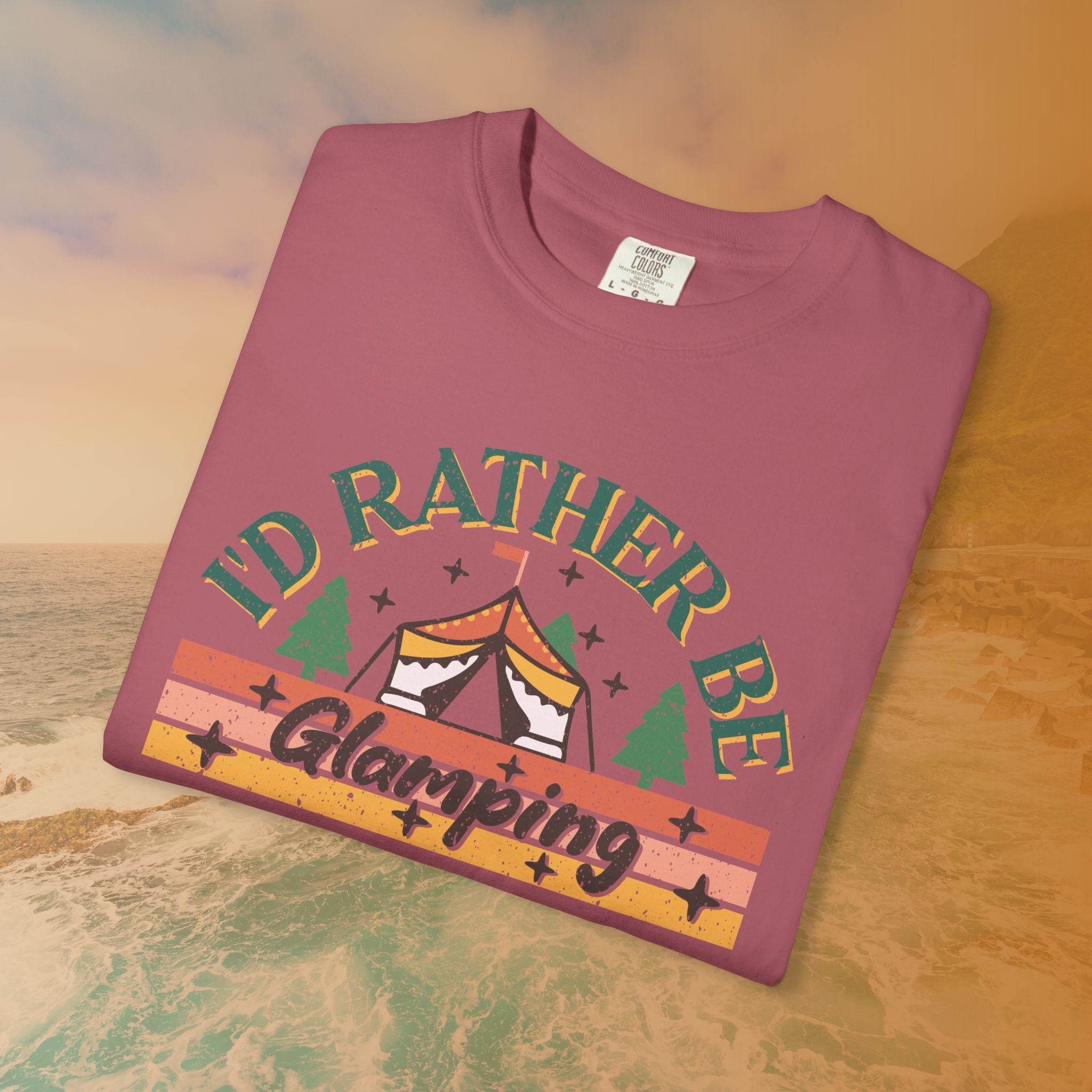 I'd Rather Be Glamping T-Shirt