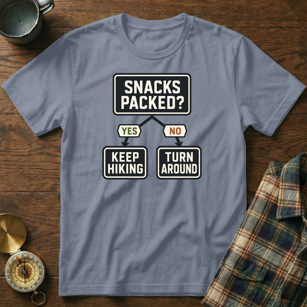 T-shirt with a flowchart graphic asking "Snacks Packed?" with "Yes, Keep Hiking" and "No, Turn Around" options.