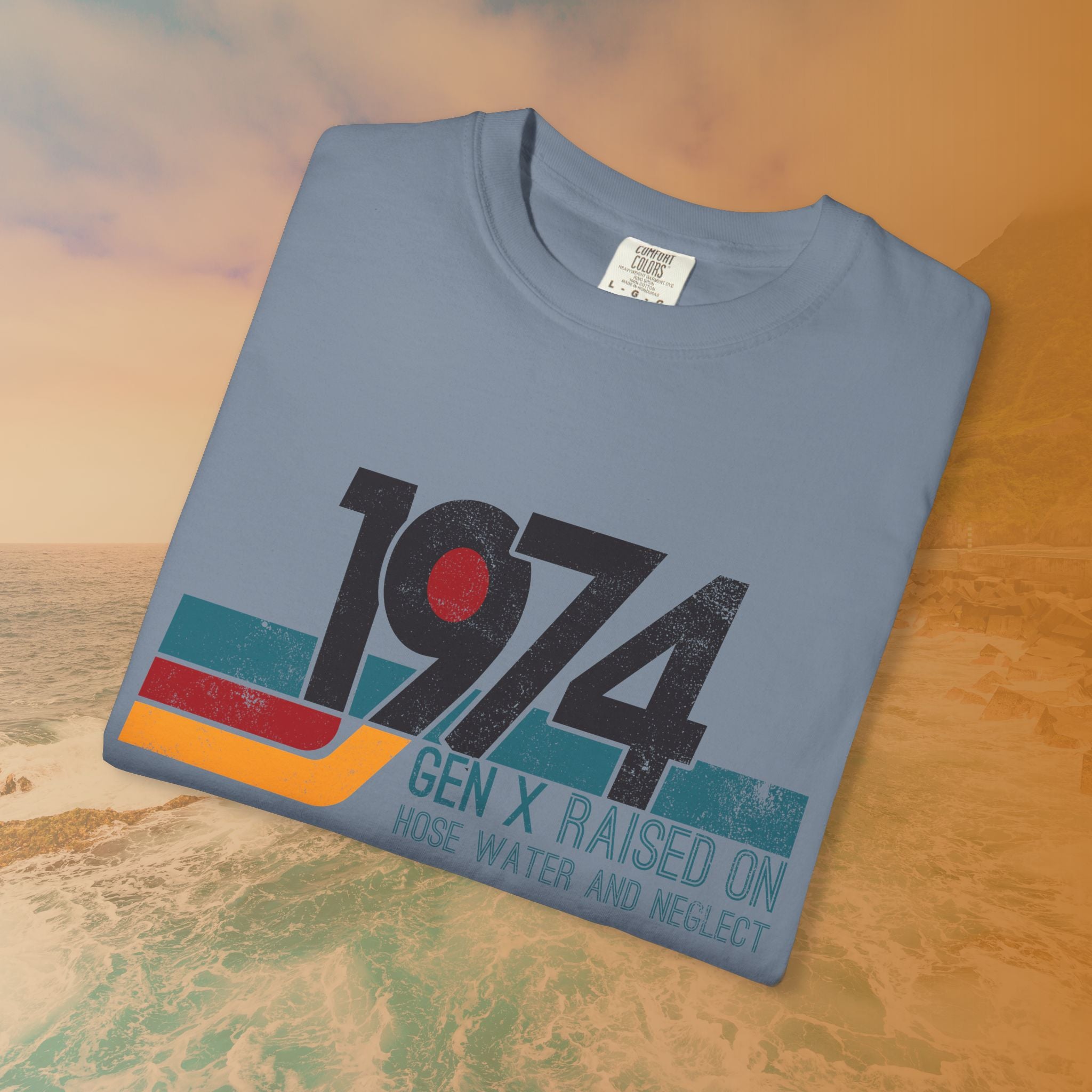 1974 Gen X Shirt | Raised on Hose Water and Neglect | Funny Retro Birth Year Tee