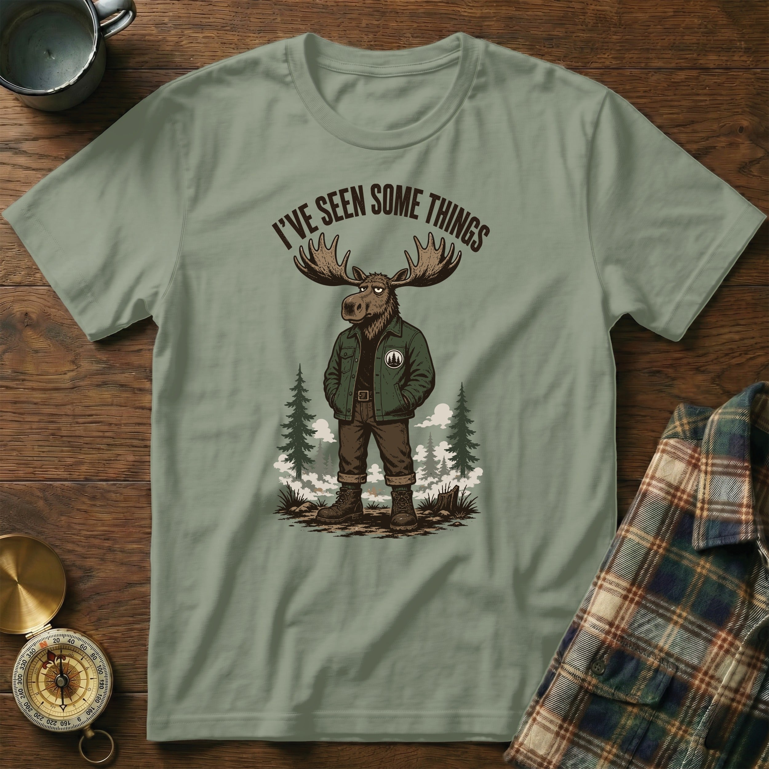 T-shirt with cartoon moose wearing jacket and stating "I've Seen Some Things."