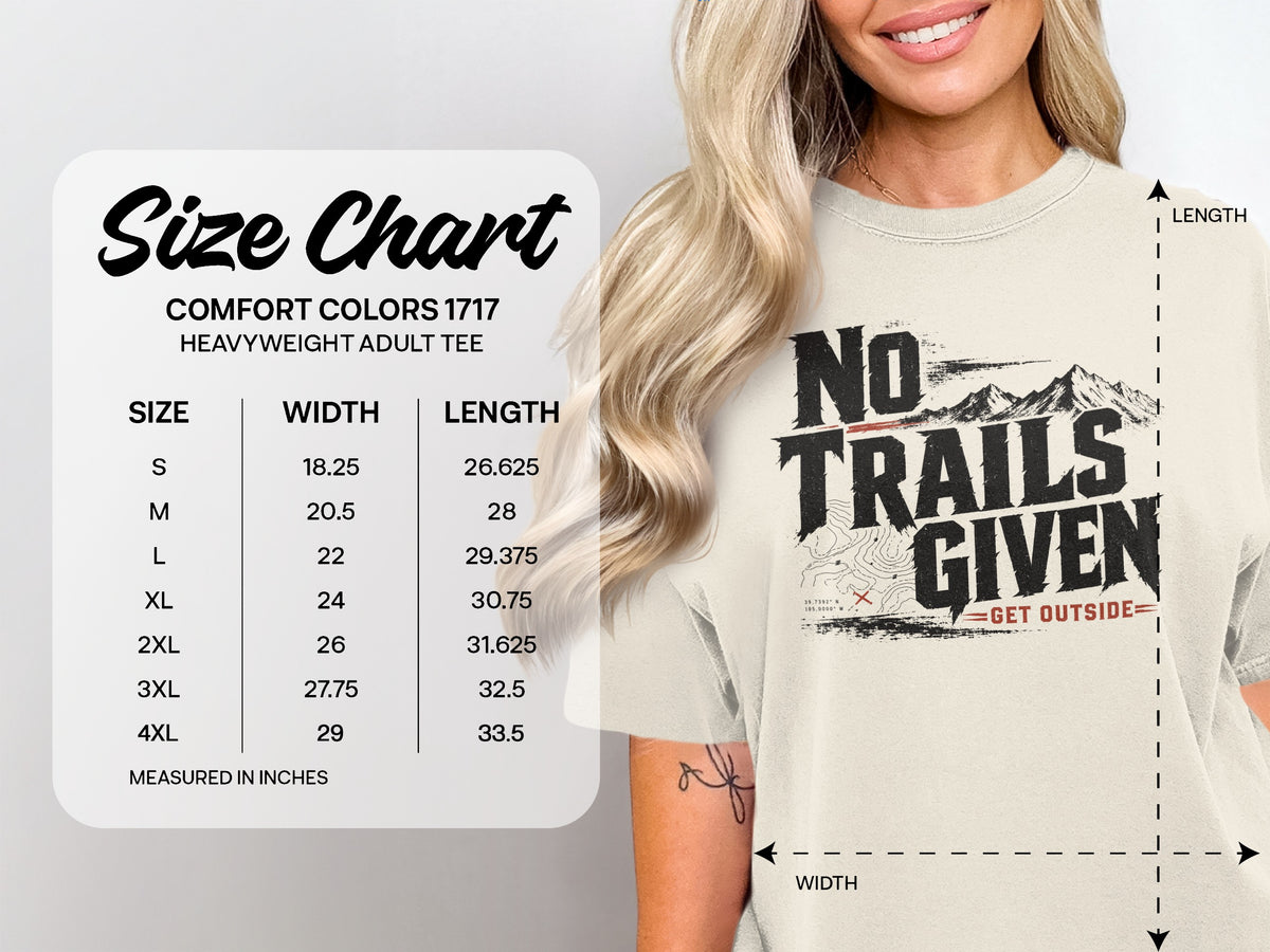 Comfort Colors 1717 heavyweight adult tee size chart with "No Trails Given" graphic.