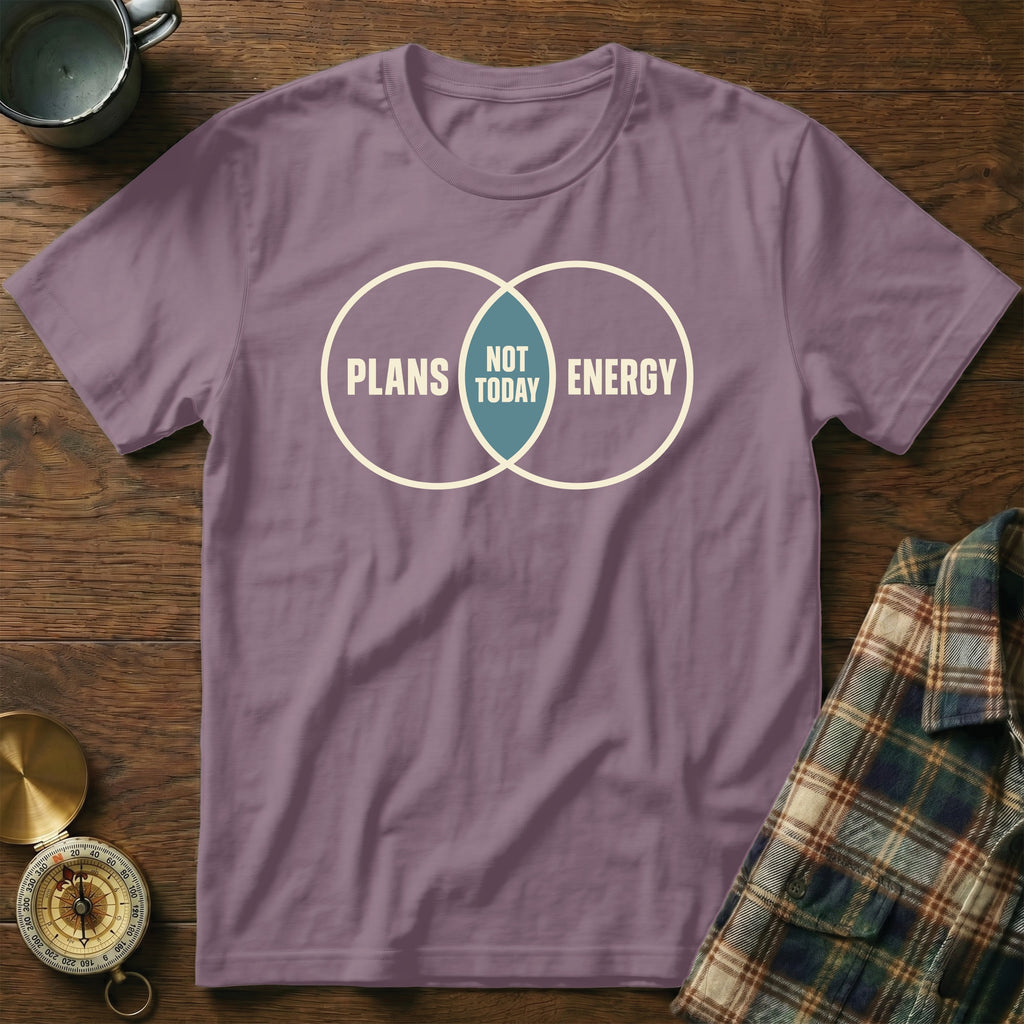 Purple t-shirt with "Plans Not Today Energy" Venn diagram graphic.