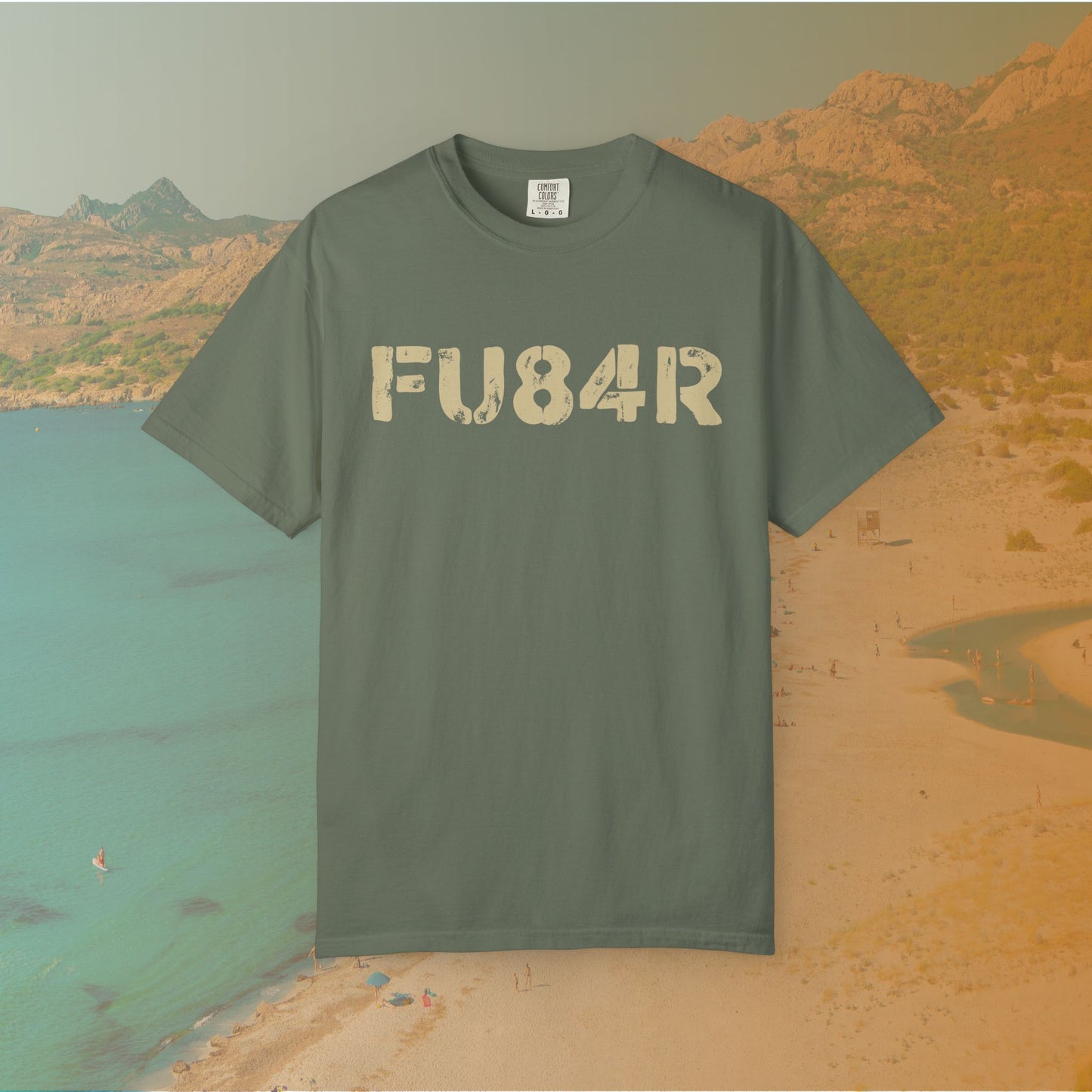 green t-shirt Graphic T-shirt featuring the large, distressed, military-style stencil text "FU84R" (a numeric replacement for FUBAR)