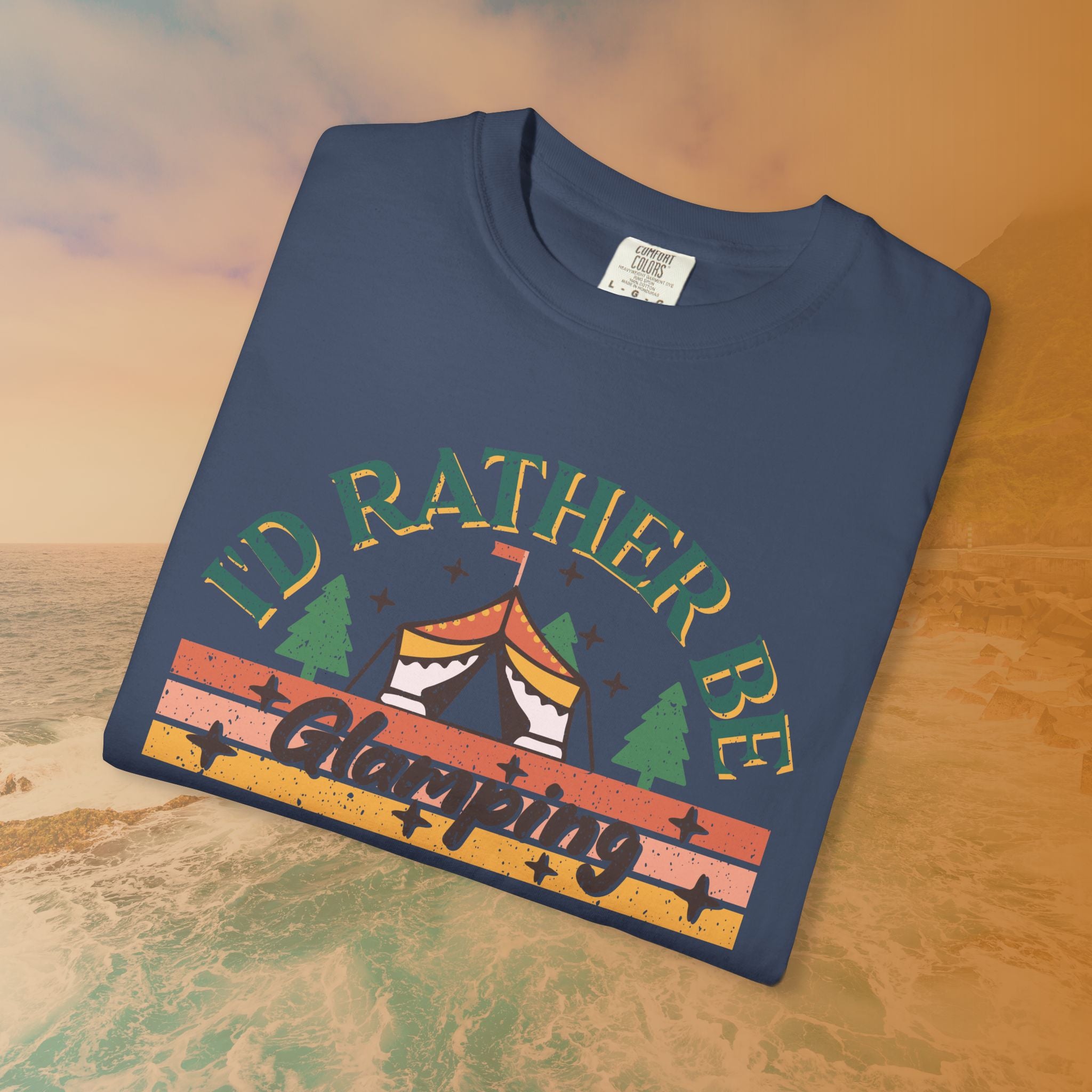 I'd Rather Be Glamping T-Shirt