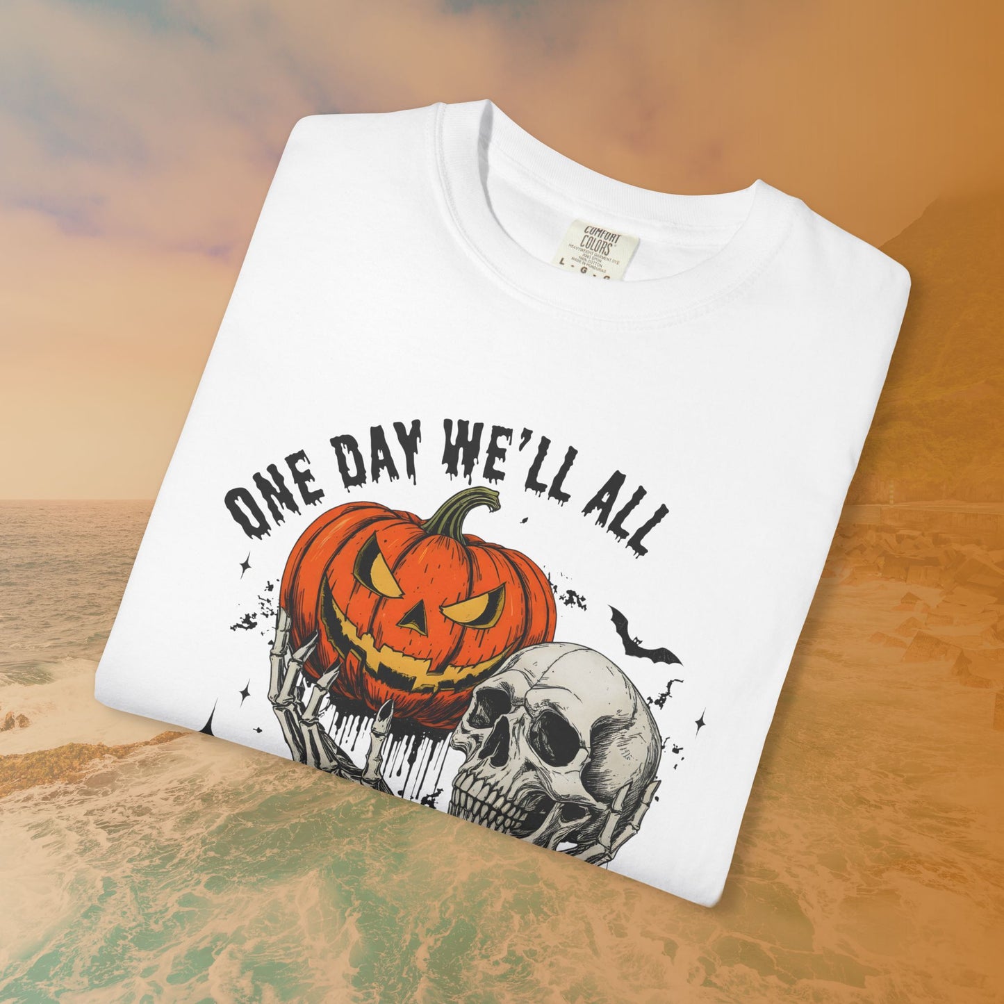 One Day We'll All Be Skeletons T-Shirt | Halloween Skull Pumpkin Graphic Tee | Morbid Humor Goth Gift