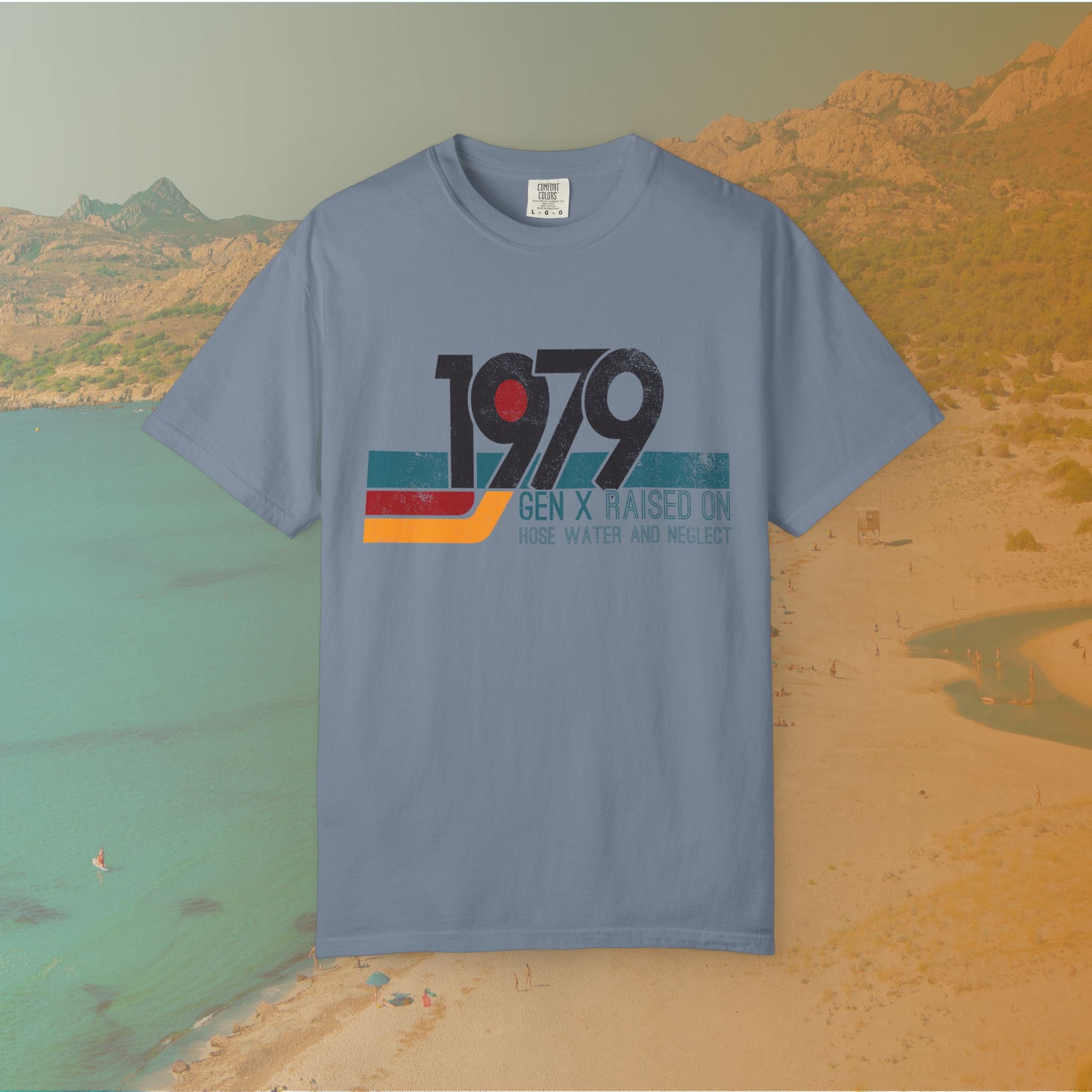 1979 Gen X Shirt | Raised on Hose Water and Neglect | Funny Retro Birth Year Tee