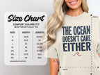 Comfort Colors 1717 heavyweight t-shirt size chart with text "The ocean doesn't care either".
