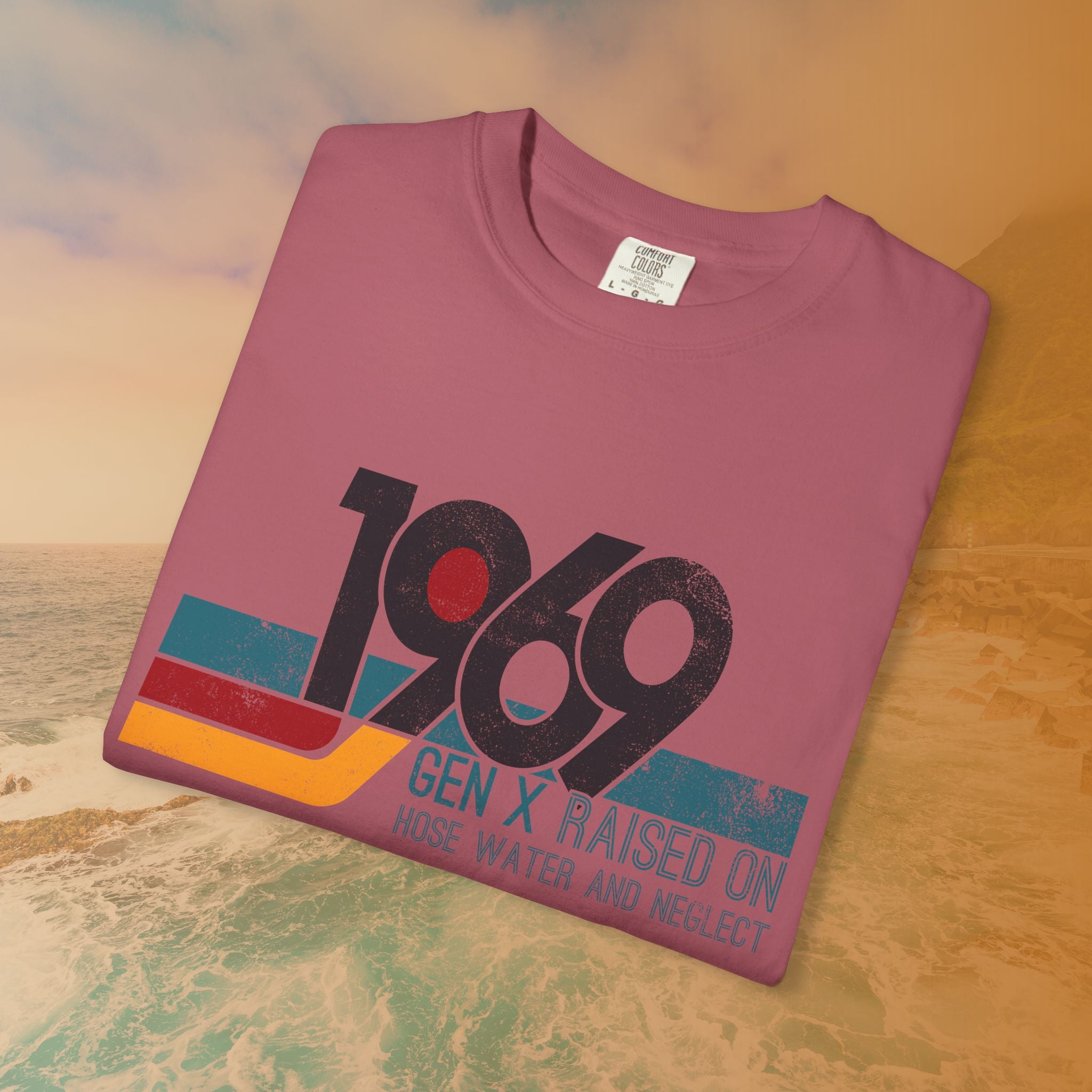 1969 Gen X Raised on Hose Water T-Shirt