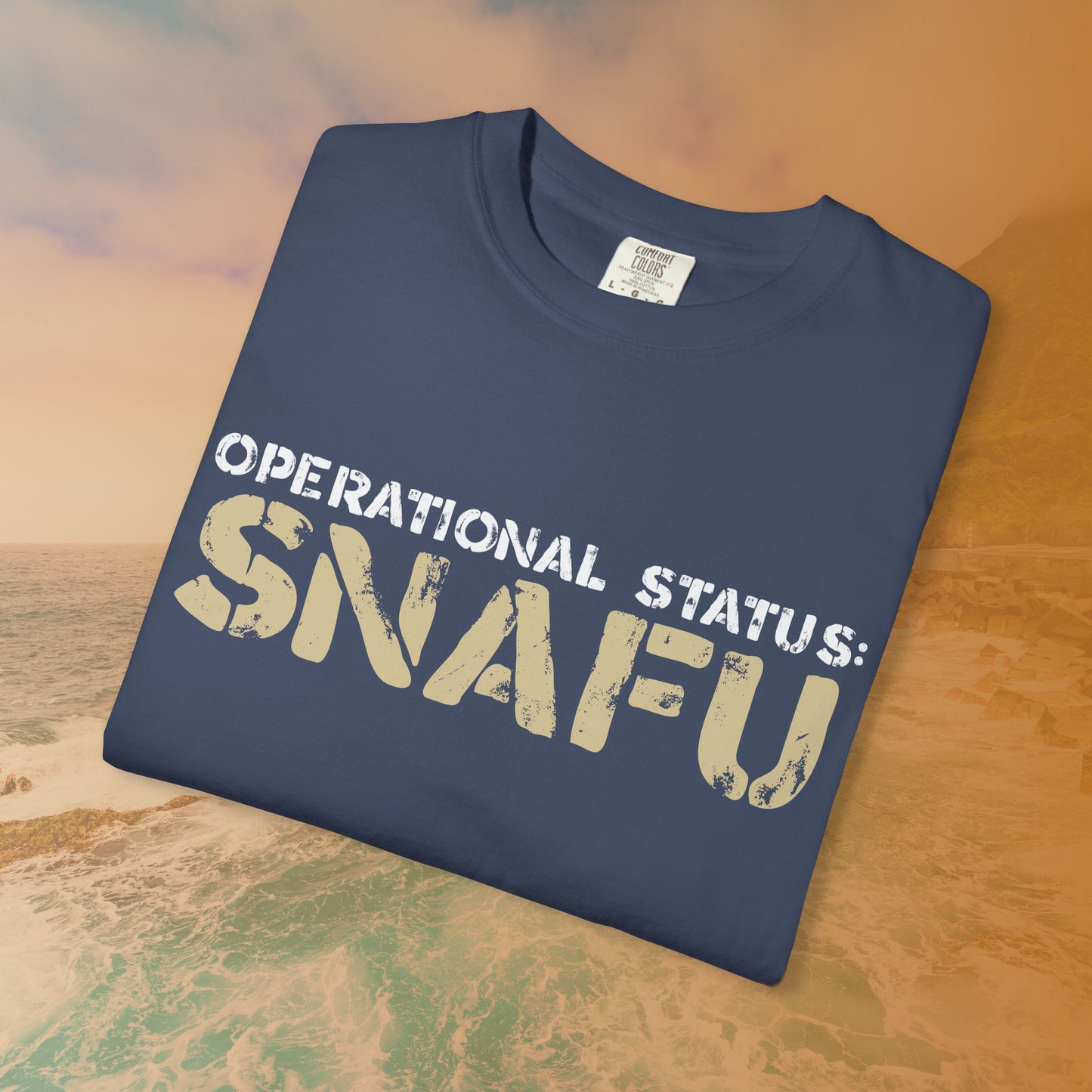Operational Status: SNAFU T-Shirt | Sarcastic Humor Shirt for Veterans