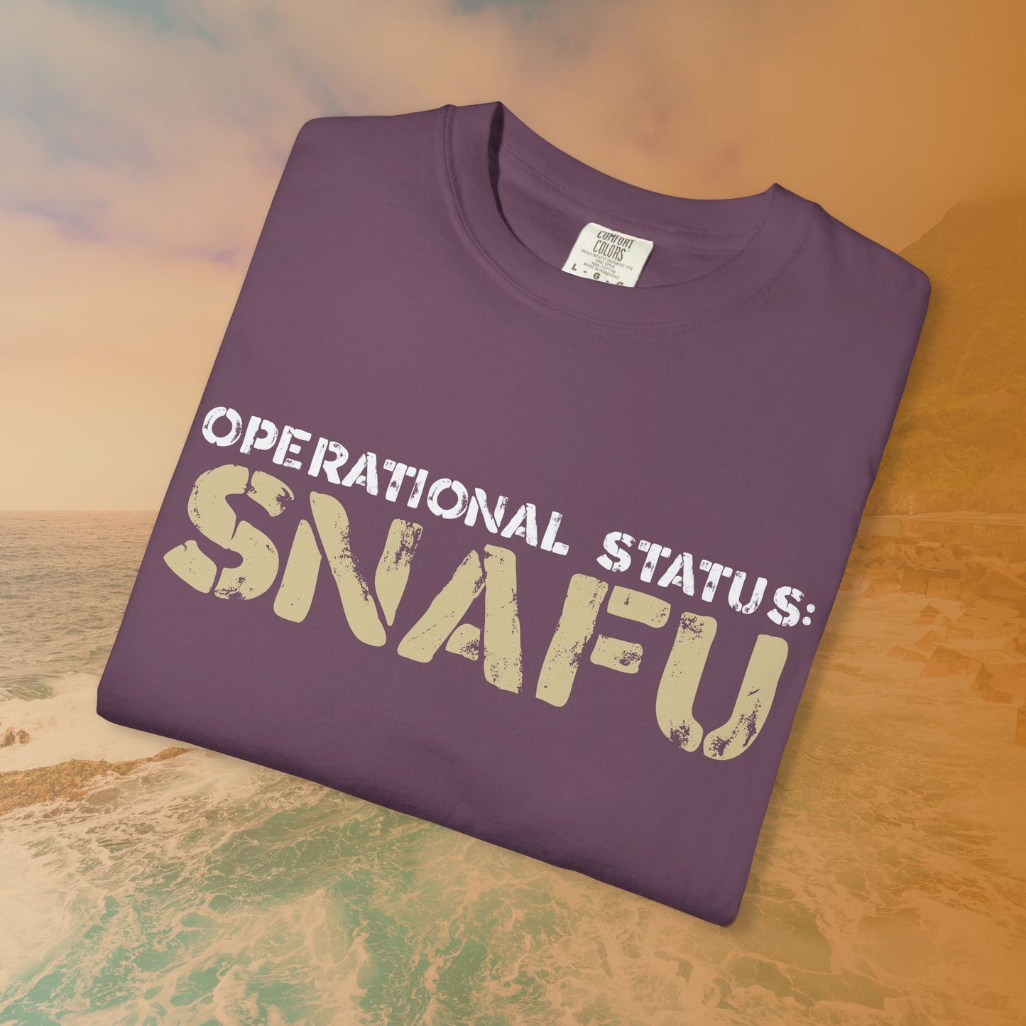 Operational Status: SNAFU T-Shirt | Sarcastic Humor Shirt for Veterans