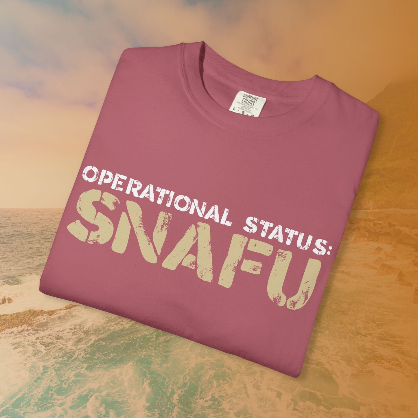 Operational Status: SNAFU T-Shirt | Sarcastic Humor Shirt for Veterans