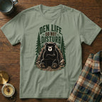 T-shirt with bear illustration and text "DEN LIFE DO NOT DISTURB".