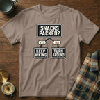 T-shirt with flowchart: "Snacks Packed? Yes: Keep Hiking. No: Turn Around."