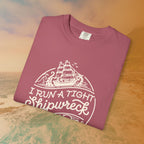 I Run A Tight SHIPwreck T-Shirt